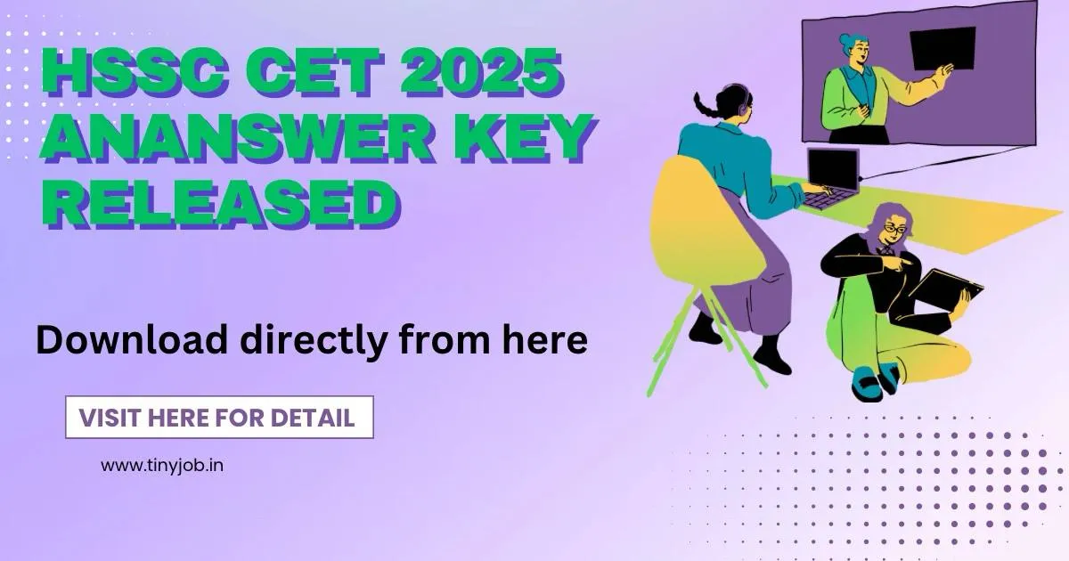 HSSC CET Answer Key 2025 जारी जानिए कैसे करें डाउनलोड और आपत्ति दर्ज